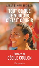 Flammarion Tout ce que je voulais, c'était courir