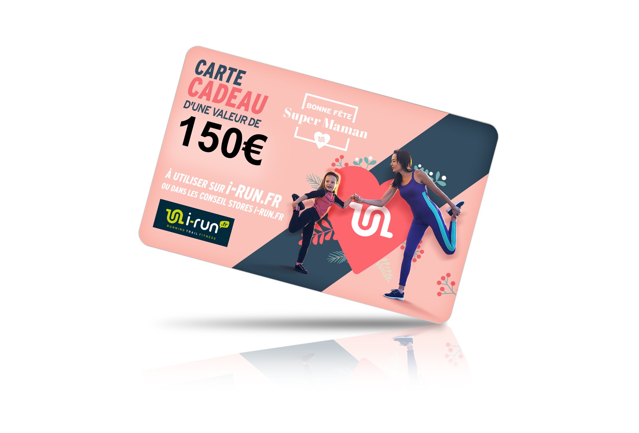 i-run.fr Carte Cadeau 150 Fête des Mères Cartes Cadeau