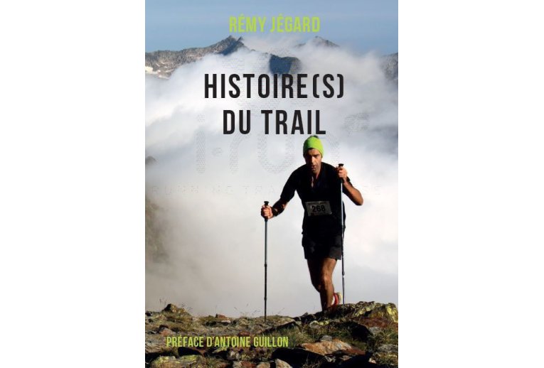 R�my J�gard Geschichte des Traillaufs